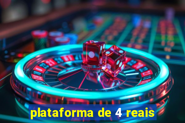 plataforma de 4 reais